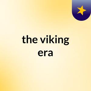 the viking era