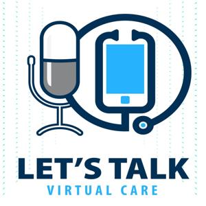 Let’s Talk Virtual Care