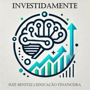Suzi Benitez | INVESTIDAMENTE | Educação financeira