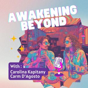 Awakening Beyond