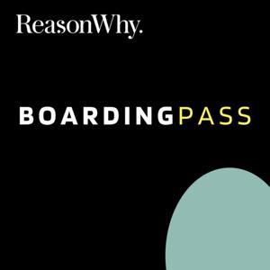 Boarding Pass [Reason Why]