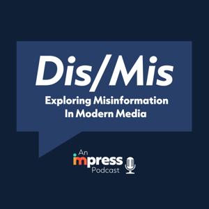 Dis/Mis: Exploring Misinformation In Modern Media