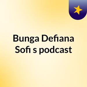 Bunga Defiana Sofi's podcast