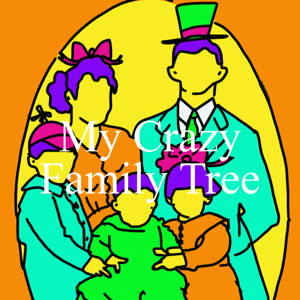 My Crazy Family Tree