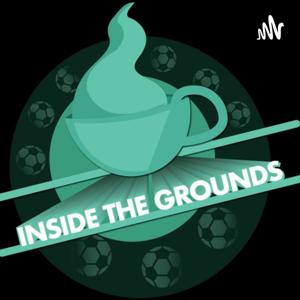 Inside the Grounds Podcast