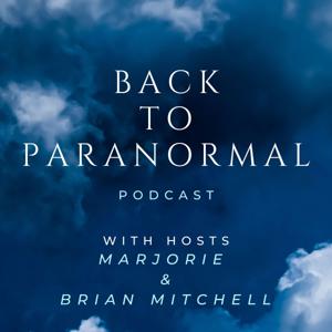 BACK TO PARANORMAL PODCAST