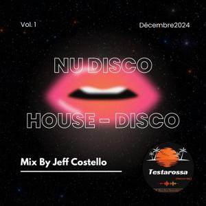 Nu Disco Mix and Disco House MixBy Jeff Costello Testarossa Records