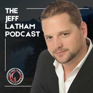 The Jeff Latham Podcast