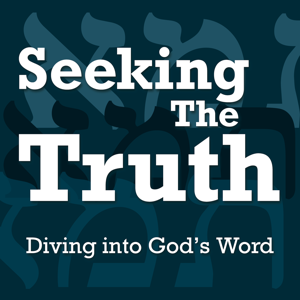 Seeking the Truth - Diving into God’s Word