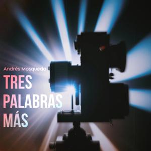 Tres Palabras Más