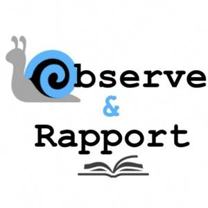 The Observe and Rapport Show