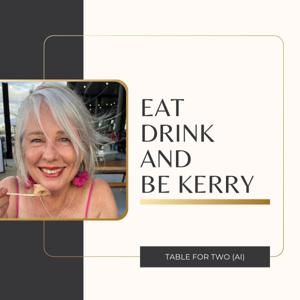 Table for Two (AIs) - Eat drink and be Kerry