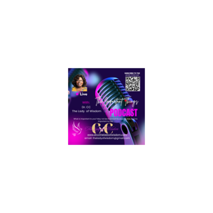 Dr. CC, The Lady of Wisdom Podcast: The Important Things