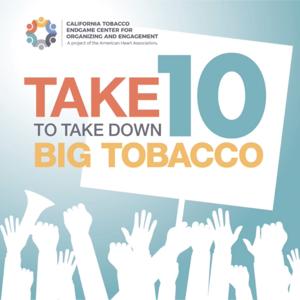 Take 10 to Take Down Big Tobacco