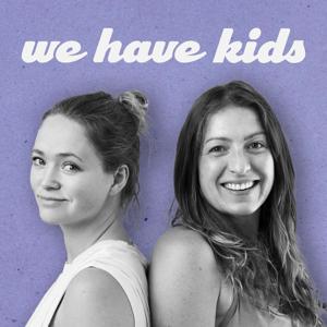 We Have Kids