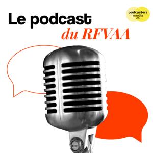 Le podcast du RFVAA