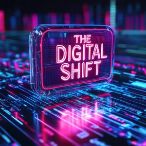 The Digital Shift
