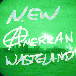 New American Wasteland