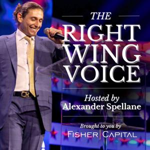 The Right Wing Voice with Alexander Spellane