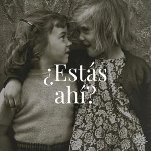 ¿Estás ahí?