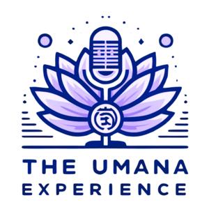 The Umana Experience