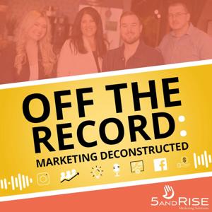 Off The Record: Marketing Deconstructed