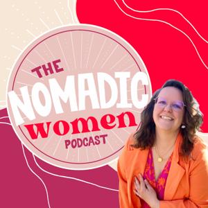 The Nomadic Women Podcast