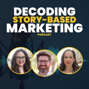 Decoding Story-Based Marketing Podcast