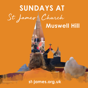 Sundays at St James Muswell Hill