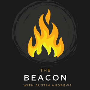The Beacon with Austin Andrews