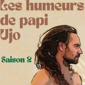 Les humeurs de papi Ujo