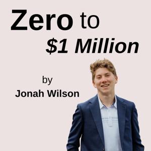 Zero to 1 Million by Jonah Wilson