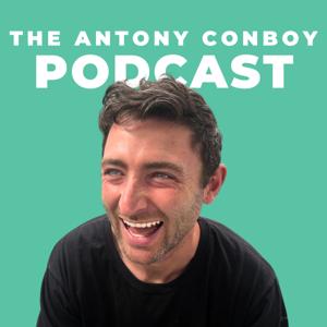 The Antony Conboy Podcast