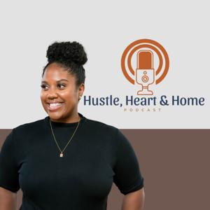 Hustle, Heart and Home