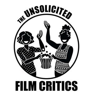 The Unsolicited Film Critics