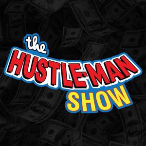 The Hustle Man Show