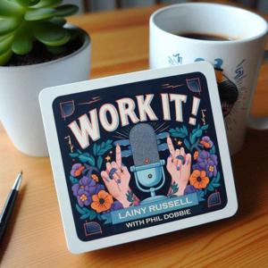 Work It! with Lainy Russell