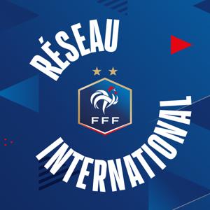 Le Podcast du Réseau International de la FFF
