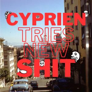 Cyprien Tries New Shit