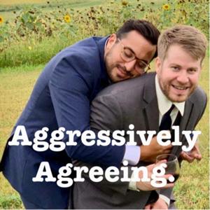 Aggressively Agreeing