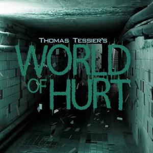 Thomas Tessier's World of Hurt