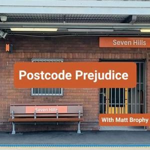 Postcode Prejudice with Matt Brophy