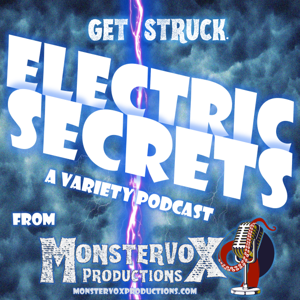 Electric Secrets Variety Podcast