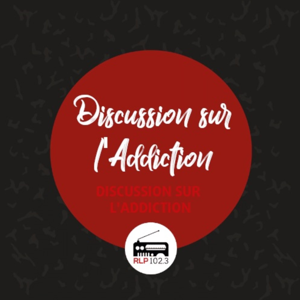 Discussion sur l’Addiction