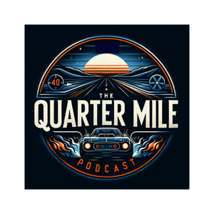 The Quarter Mile Podcast