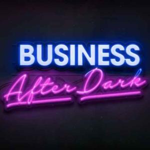 Business After Dark Podcast