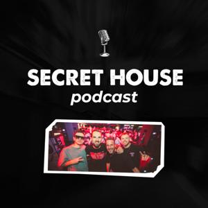 Secret House Podcast