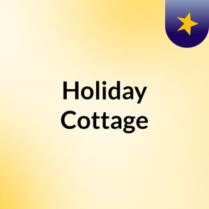 Holiday Cottage
