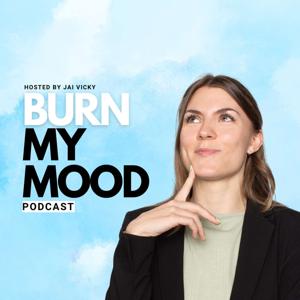 Burn My Mood