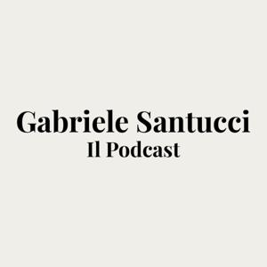 Gabriele Santucci Podcast